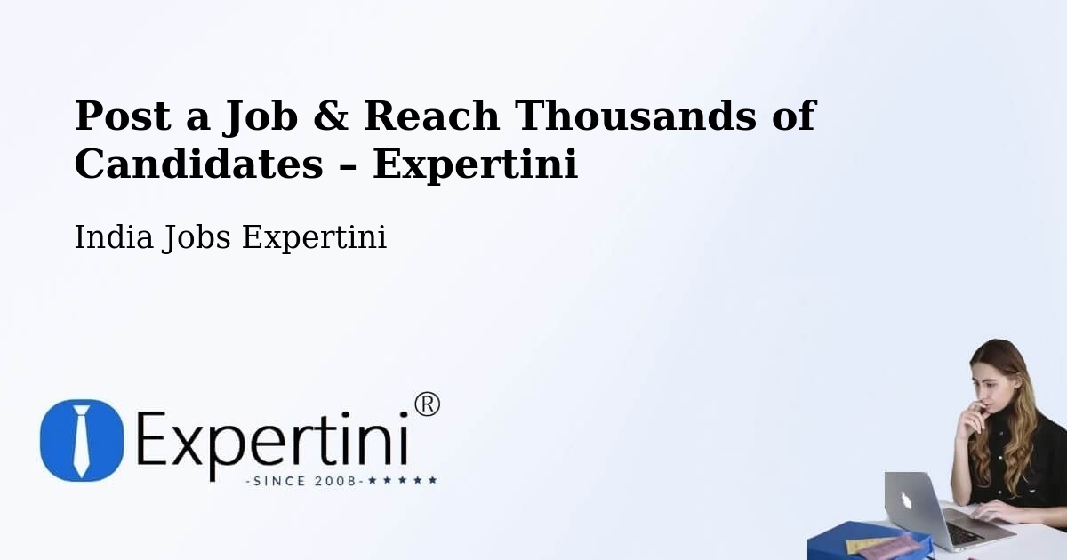 Post a Job in Nanded – Hire the Right Talent - Nanded, India Jobs Expertini