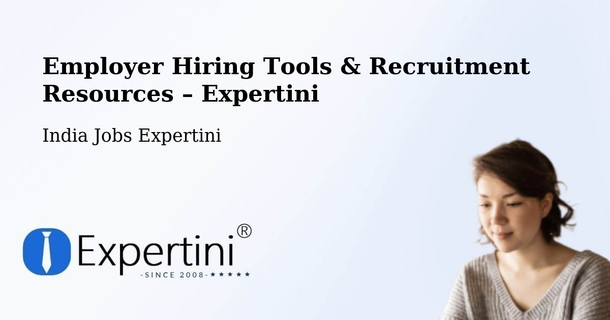 Employer Hiring Tools & Recruitment Resources – Nanded - Nanded, India Jobs Expertini