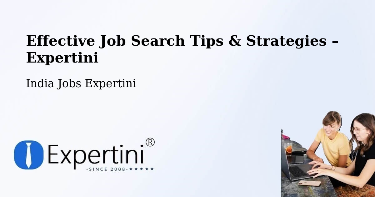 Job Search Tips & Strategies for Job Seekers – Nanded - Nanded, India Jobs Expertini